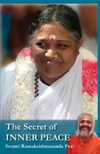 Secret Of Inner Peace - Puri Swami Ramakrishnananda