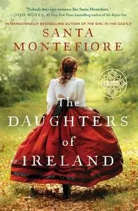 The Daughters of Ireland - Santa Montefiore