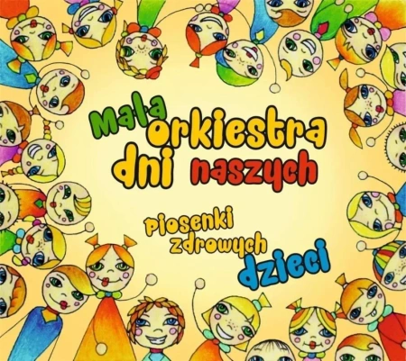 Piosenki zdrowych dzieci CD - praca zbiorowa