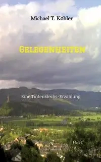 Gelegenheiten - Michael T. Köhler