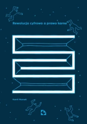 Rewolucja cyfrowa a prawo karne - Kamil Mamak