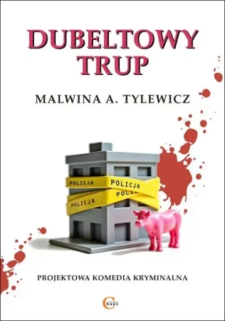 Dubeltowy trup - Malwina A. Tylewicz