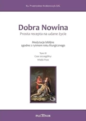 Dobra Nowina. Prosta recepta na udane życie T.3 - Przemysław Krakowczyk SAC