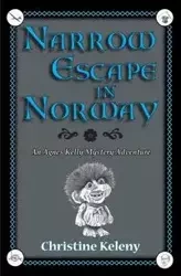 Narrow Escape in Norway - Christine Keleny