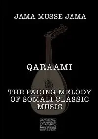 Qaraami - Jama Jama Musse