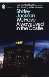 We Have Always Lived in the Castle - Jackson Shirley