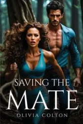 Saving The Mate - Colton Olivia