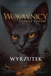 Wojownicy T.15 Wyrzutek - Erin Hunter