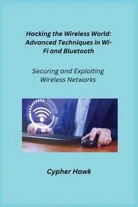 Hacking the Wireless World - Infektion Aether
