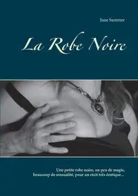 La Robe Noire - Summer June
