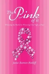 The Pink of It - Jana Ramos-Ratliff