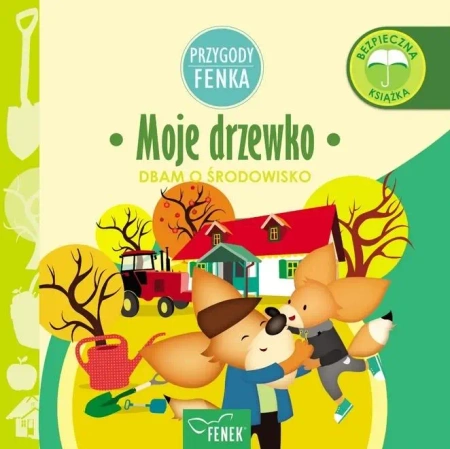 Przygody Fenka. Moje drzewko - Magdalena Gruca, Ewa Zontek