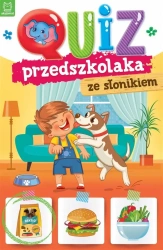 Quiz przedszkolaka ze słonikiem - praca zbiorowa