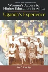 Women's Access to Higher Education in AF - Joy C. Kwesiga