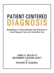 Patient-Centered Diagnosis - Miller Kashani-Sabet and Sagebiel