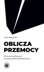 Oblicza przemocy - Jacek Migasiński
