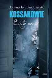 Kossakowie biały mazur - Joanna Jurgała-Jureczka