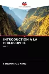 INTRODUCTION À LA PHILOSOPHIE - Komu Seraphine C.S