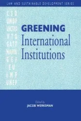 Greening International Institutions - Jacob Werksmann