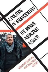 A Politics of Emancipation - Miguel Abensour