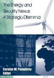 The Energy and Security Nexus - Strategic Studies Institute