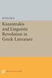 Kazantzakis and Linguistic Revolution in Greek Literature - Peter Bien