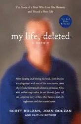 My Life, Deleted - Scott Bolzan