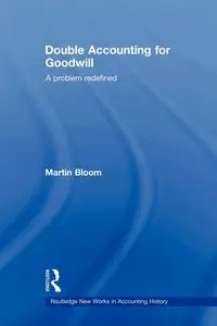 Double Accounting for Goodwill - Martin Bloom