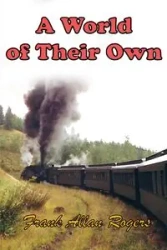 A World of Their Own - Frank Allan Rogers