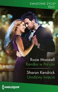Randka w Paryżu urodziny księcia - Maxwell Rosie, Kendrick Sharon