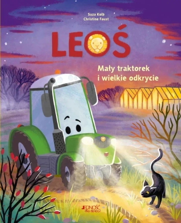 Leoś. Mały traktorek i wielkie odkrycie - Suza Kolb, Christine Faust