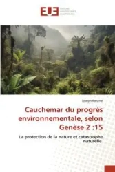 Cauchemar du progrès environnementale, selon Genèse 2 - Joseph Karume