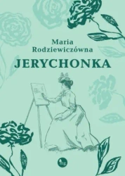 Jerychonka - Maria Rodziewiczówna