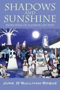 Shadows and Sunshine - June O'Sullivan-Roque