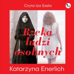 audiobook Rzeka ludzi osobnych - Katarzyna Enerlich