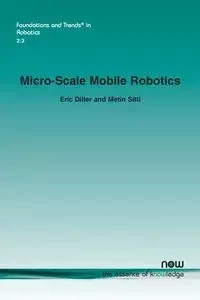 Micro-Scale Mobile Robotics - Eric Diller