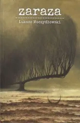 Zaraza - Łukasz Moczydłowski