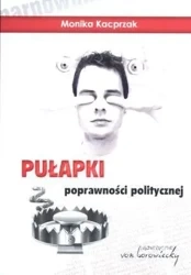 Pułapki poprawności politycznej - Monika Kacprzak