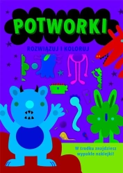 Rozwiązuj i koloruj. Potworki - praca zbiorowa