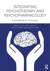 Integrating Psychotherapy and Psychopharmacology - de Oliveira Irismar Reis