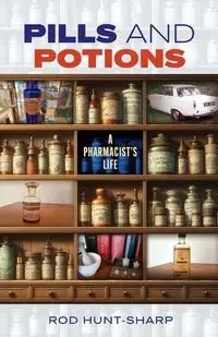 Pills and Potions - Rod Hunt-Sharp