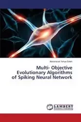 Multi- Objective Evolutionary Algorithms of Spiking Neural Network - Saleh Abdulrazak Yahya