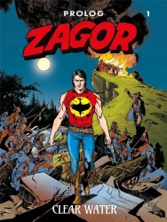 Zagor. Prolog T.1 Clear Water - Moreno Burattini, Vincenzo Maurizio Di, Valerio P