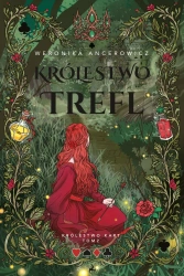 Królestwo Trefl. Królestwo Kart. Tom 2 - Weronika Ancerowicz