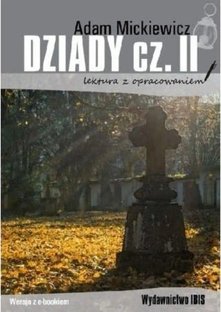 Dziady cz.2 lektura z opracowaniem BR - Adam Mickiewicz