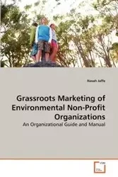 Grassroots Marketing of Environmental Non-Profit Organizations - Jaffe Havah