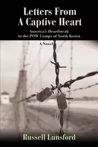 Letters From A Captive Heart - Russell Lunsford