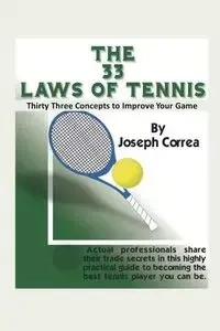 The 33 Laws of Tennis - Joseph Correa