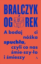 A bodaj Ci nóżka spuchła, czyli co nas śmieszyło.. - prof. Jerzy Bralczyk, Michał Ogórek