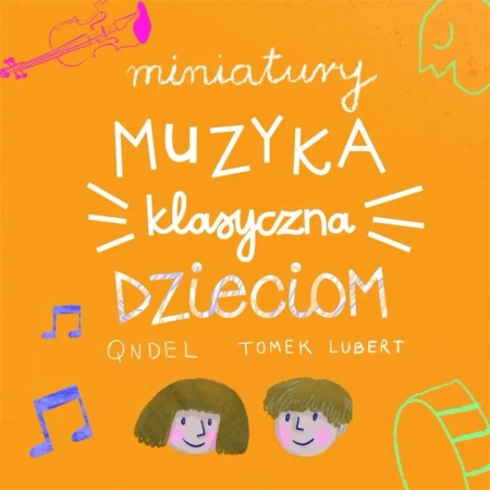 Miniatury: Muzyka klasyczna dzieciom DC - Opracowanie zbiorowe